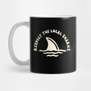 respect the local sharks Mug